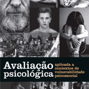 Avaliação Psicológica Aplicada a Contextos de Vulnerabilidade Psicossocial