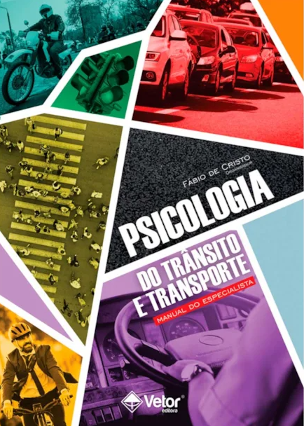 Psicologia do Trânsito e Transporte Manual do Especialista