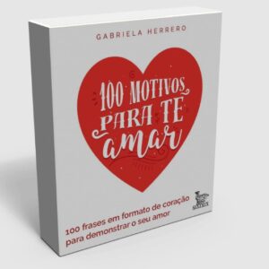100 Motivos para te amar