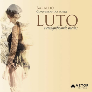 Baralho conversando sobre Luto e ressignificando perdas