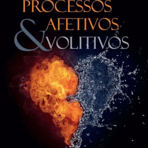 Processos Afetivos e Volutivos