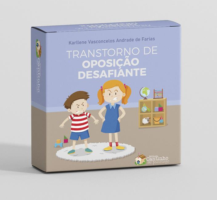 TRANSTORNO DE OPOSIÇÃO DESAFIANTE - COLEÇÃO TRANSTORNOS DA INFÂNCIA - VOL. 1