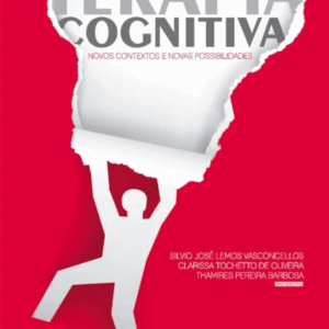 Terapia Cognitiva: Novos Contextos e Novas Possibilidades