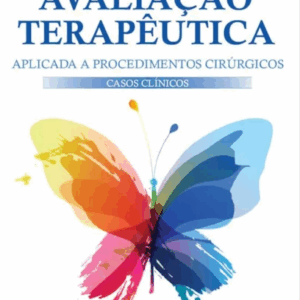 Avaliação Terapêutica Aplicada a Procedimentos Cirúrgicos