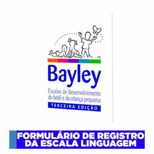 Bayley III - Formulário de registro escala linguagem