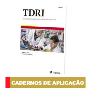 TDRI – Teste de Desenvolvimento do Raciocínio Indutivo - Bloco de Aplicação