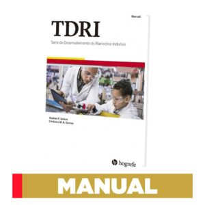 TDRI – Teste De Desenvolvimento Do Raciocínio Indutivo - Manual