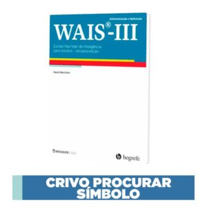WAIS III - Escala de Inteligência Wechsler para Adultos - Crivo procurar símbolos