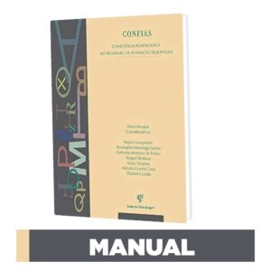 CONFIAS - Consciência Fonológica Instrumento de Avaliação Sequencial - Manual