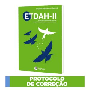ETDAH-II – Escala de Deficit de Atenção/Hiperatividade em contexto escolar – Versão Para Professores - Bloco de apuração