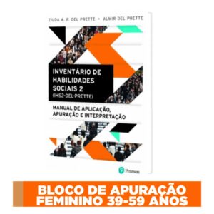 IHS II - Inventário de Habilidades Sociais 2 - Bloco de apuração feminino 39 a 59