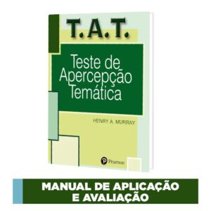 TAT - Teste de Apercepção Temática - Manual de aplicação e avaliação