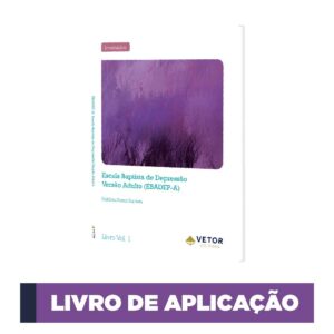 EBADEP-A - Escala Baptista de Depressão (Adulto) - Caderno de aplicação