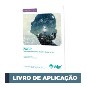 RAVLT - Teste de Aprendizagem Auditivo-Verbal de Rey - Bloco de aplicação e avaliação