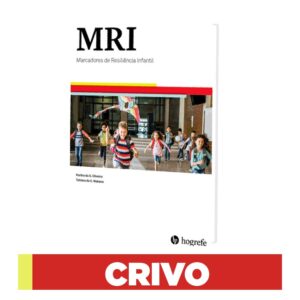 MRI – Marcadores de Resiliência Infantil - Crivo