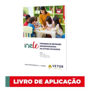 Inele - Programa de Instrução Neuropsicológica da Leitura e da Escrita - Livro de Aplicação