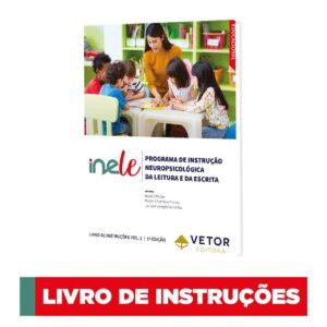 Inele - Programa de Instrução Neuropsicológica da Leitura e da Escrita - Livro de Instruções