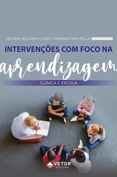 Intervenções com Foco na Aprendizagem Clínica e Escola