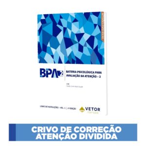 BPA-2 - Bateria Psicológica Para Avaliação de Atenção - 2 - Crivo de Atenção Dividida