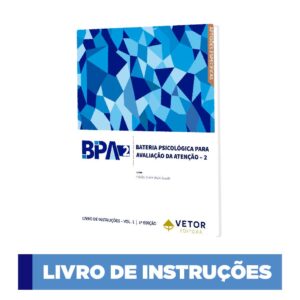 BPA-2 - Bateria Psicológica Para Avaliação de Atenção - 2 - Livro de Instruções (Manual)