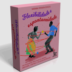 Flexibilidade e Espontaneidade