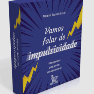 Vamos Falar de Impulsividade