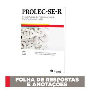 PROLEC-SE-R - Provas de Avaliação dos Processos de Leitura - Ensino Fundamental II e Médio - Folhas de Respostas e Anotações