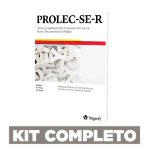 PROLEC-SE-R - Provas de Avaliação dos Processos de Leitura - Ensino Fundamental II e Médio - Kit Completo