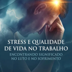 Stress e Qualidade De Vida No Trabalho