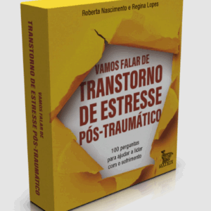Vamos Falar de Transtorno de Estresse Pós-Traumático