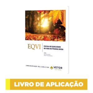 EQVI - Escala de Qualidade de Vida de Pessoas Idosas - Livro de aplicação (Conj. c/ 5)