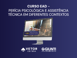 Perícia Psicológica e Assistência Técnica em diferentes contextos - Curso 100% EAD (Vetor Editora)