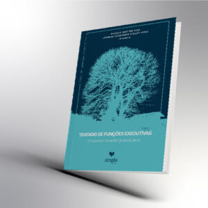 Tratado de Funçoes Executivas - Vol. 3: O comportamento disexecutivo