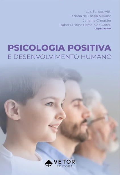 Psicologia Positiva e Desenvolvimento Humano