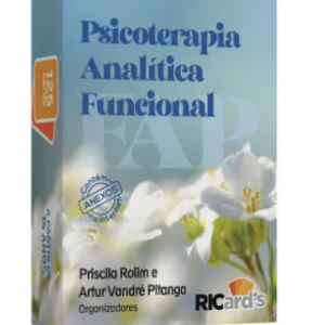 FAP - Psicoterapia analítica funcional: 125 cards sobre coragem, amor, consciência, diversidade e relações