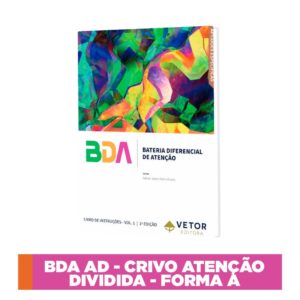 BDA - Bateria Diferencial de Atenção - Crivo Atenção Difusa/Dividida - Forma A