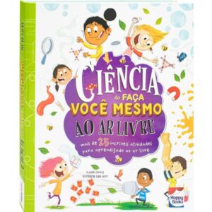 Ciência do Faça Você Mesmo: Ao Ar Livre