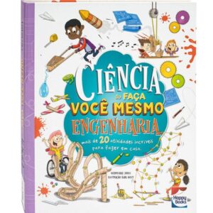Ciência do Faça Você Mesmo: Engenharia