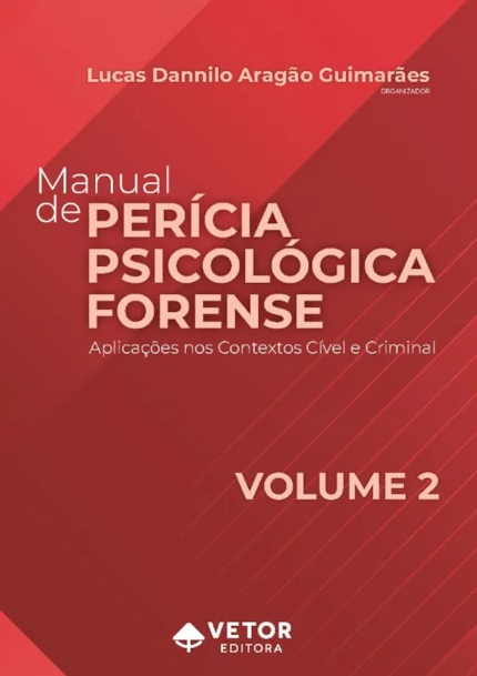 Manual da Perícia Psicológica Forense VOL. 2