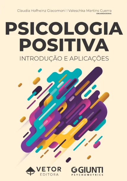 Psicologia Positiva Introdução e Aplicações