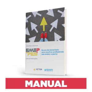 EMEP-PES - Escala de Maturidade para Escolhas Profissionais Pós-Ensino Superior - Manual