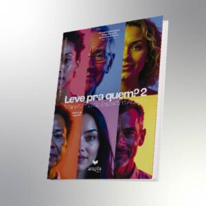 Leve pra quem? Vol.2 - Transtorno do Espectro Autista nível 1 de suporte