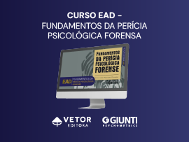 Fundamentos da Perícia Psicológica Forense - Curso 100% EAD (Vetor Editora)