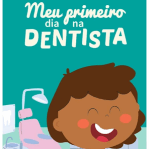 Meu primeiro dia no dentista