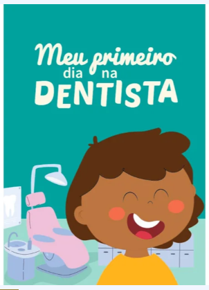 Meu primeiro dia na Dentista