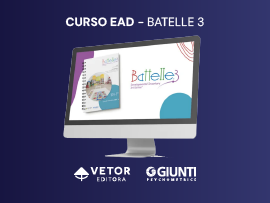 Battelle e o Neurodesenvolvimento Infantil - Curso 100% EAD (Vetor Editora)