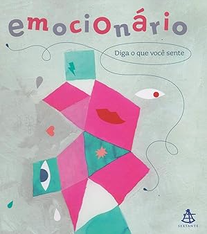 Emocionário: Diga o que você sente