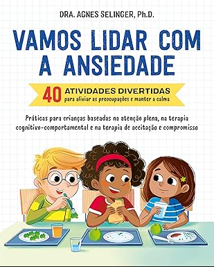 vamos lidar com a ansiedade
